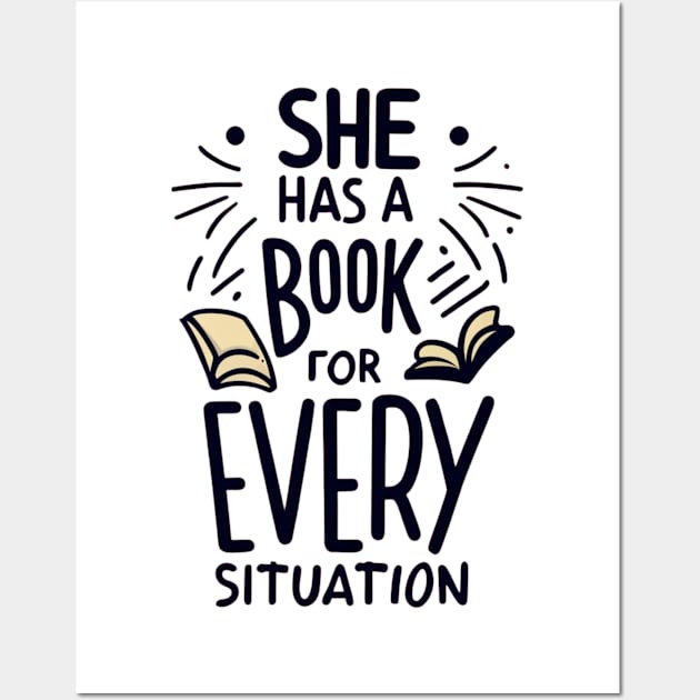 she has a book for every situation Wall Art by RalphWalteR